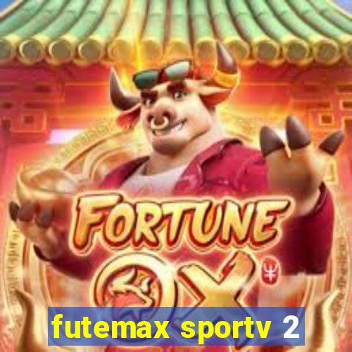 futemax sportv 2